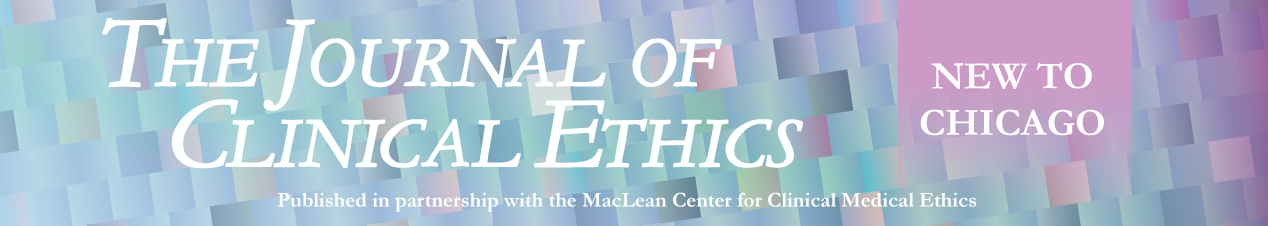 New to Chicago: The Journal of Clinical Ethics, published in partnership with the MacLean Center for Clinical Medical Ethics