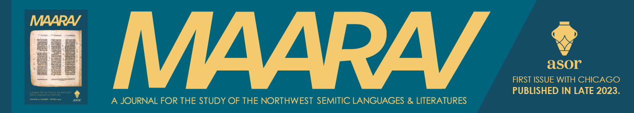 Maarav: A Journal for the Study of the Northwest Semitic Languages and Literatures, New to Chicago and the American Society of Overseas Research in 2023